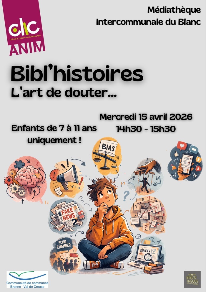 Bibl&rsquo;histoires – L&rsquo;art de douter…, Médiathèque Intercommunale du Blanc, Le Blanc
