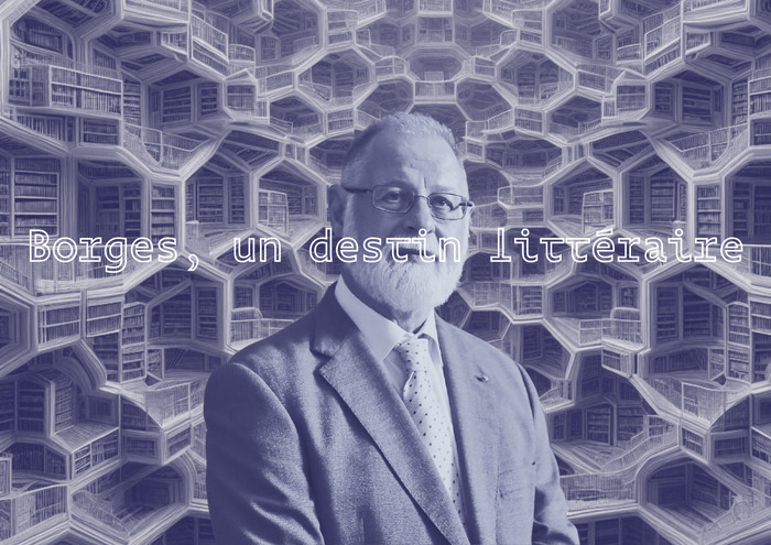 Borges, un destin littéraire, Maison de Rousseau et de la Littérature, Genève