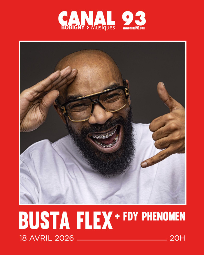 BUSTA FLEX en concert, Canal 93, Bobigny