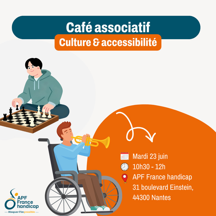 Café asso : Culture et accessibilité APF France handicap – Délégation Nantes