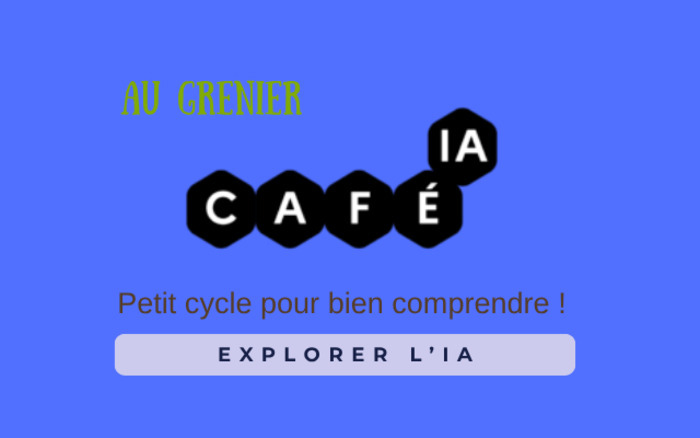 Café-IA, Le Grenier, 16 bis avenue de Toulouse – 31320 Castanet Tolosan, Castanet-Tolosan