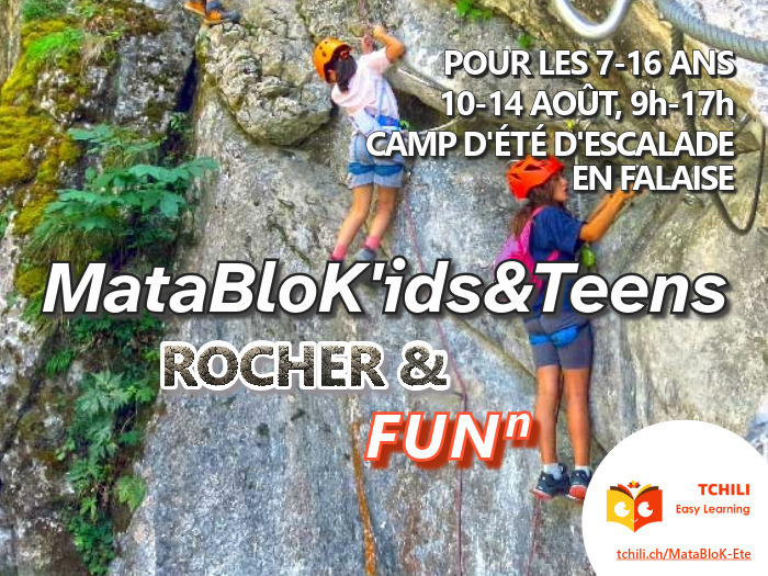 Camp d'été d'escalade en montagne: MataBloK'ids&Teens pour préparer sa rentrée en falaise! pour les 7 à 11 et 12 à 16 ans. RDVs à Lancy et à Vernier P+R du Trèfle-Blanc Genève