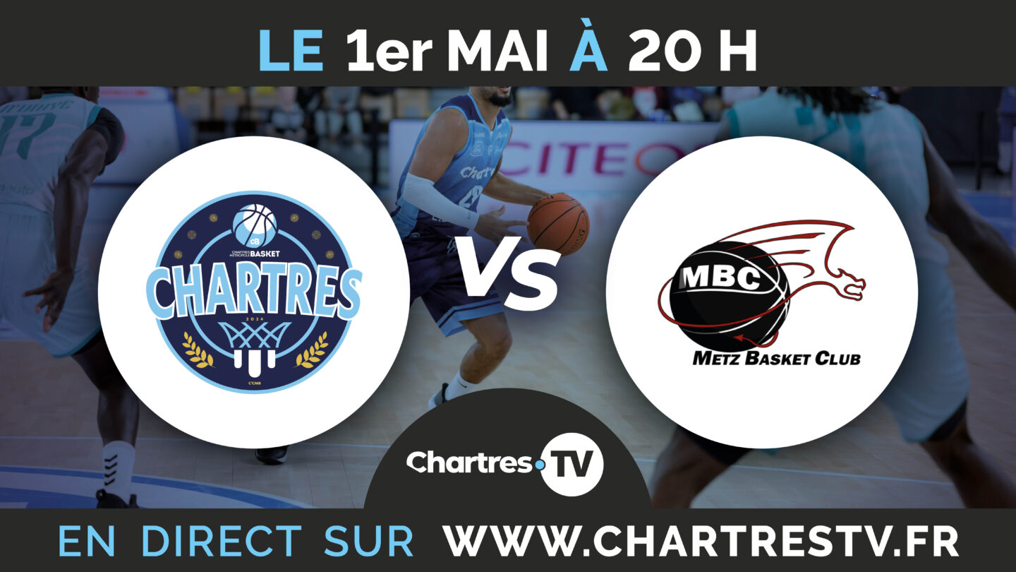 C&rsquo;Chartres Métropole Basket Masculin vs Metz  Chartres