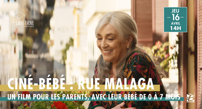 Ciné-Bébé : Rue Malaga, Cinéma La Lanterne, Bègles