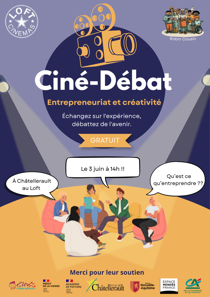 Ciné-débat Entrepreneuriat et Créativité 2026 Loft Cinémas Châtellerault