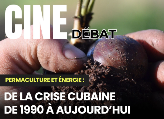 CINE-DÉBAT PERMACULTURE ET ENERGIE CINEMA LES VARIETES Montréjeau
