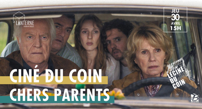 Ciné du Coin : Chers Parents, Cinéma La Lanterne, Bègles