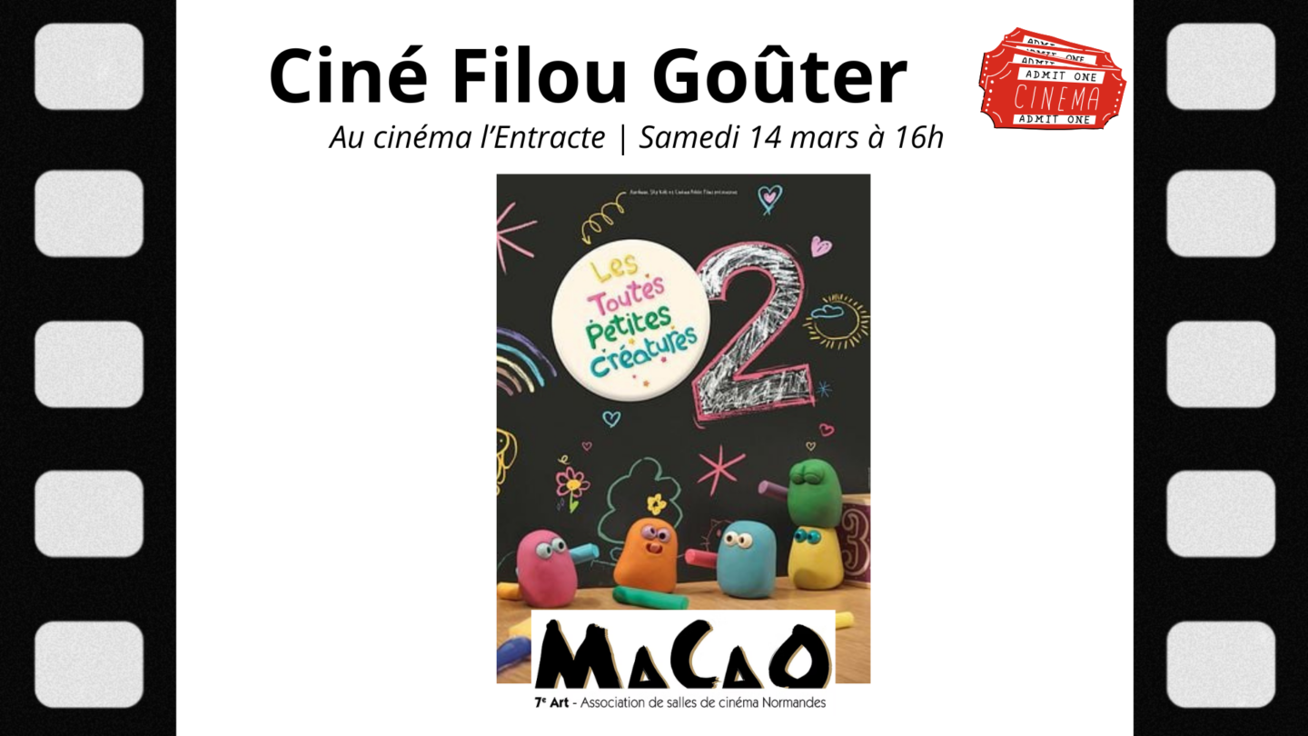 Ciné Filou Goûter Cinéma l&rsquo;Entracte Falaise