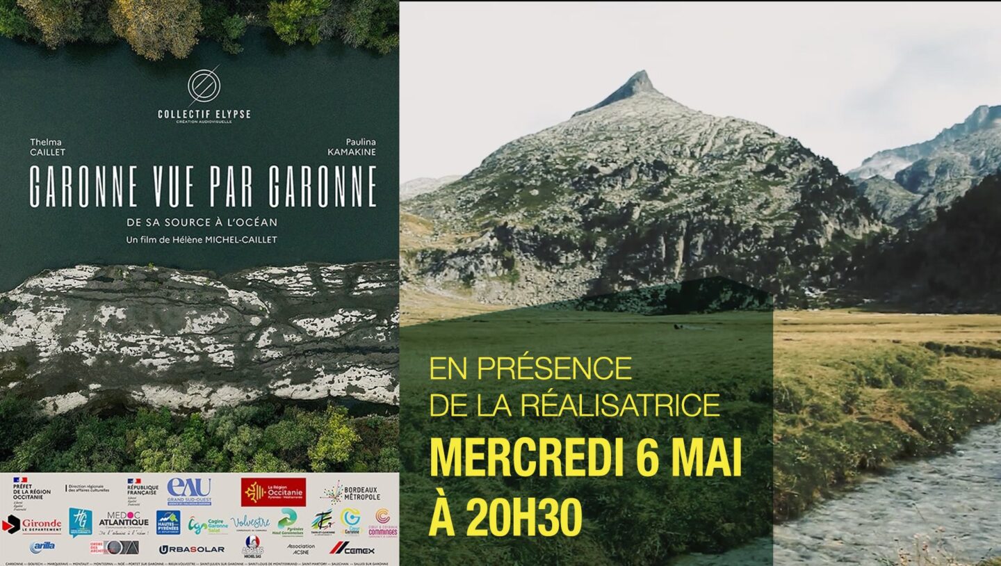 CINÉ-RENCONTRE GARONNE VUE PAR GARONNE, DE SA SOURCE À L&rsquo;OCÉAN CINÉMA- BISTROT LE RÉGENT Saint-Gaudens