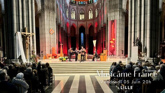 Concert à Lille: Rossini, Vivaldi, Tchaikovsky, Taffanel, Bizet, Aznavour, Saint-Saëns, Ibert, Poulenc, Ravel Cathédrale Notre-Dame de la Treille Lille