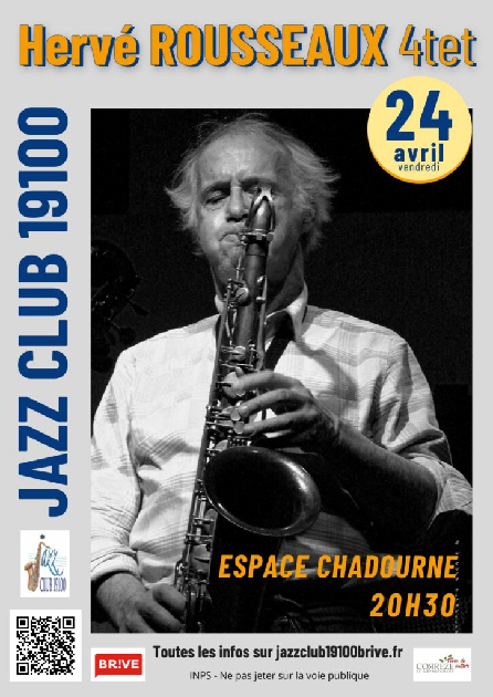 Concert Jazz club: Hervé Rousseau 4tet (Espace Chadourne) Route de Lissac Brive-la-Gaillarde 2026-04-24