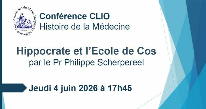 Conférence CLIO : Hippocrate et l’Ecole de Cos, Maison des Associations de Lille, Lille