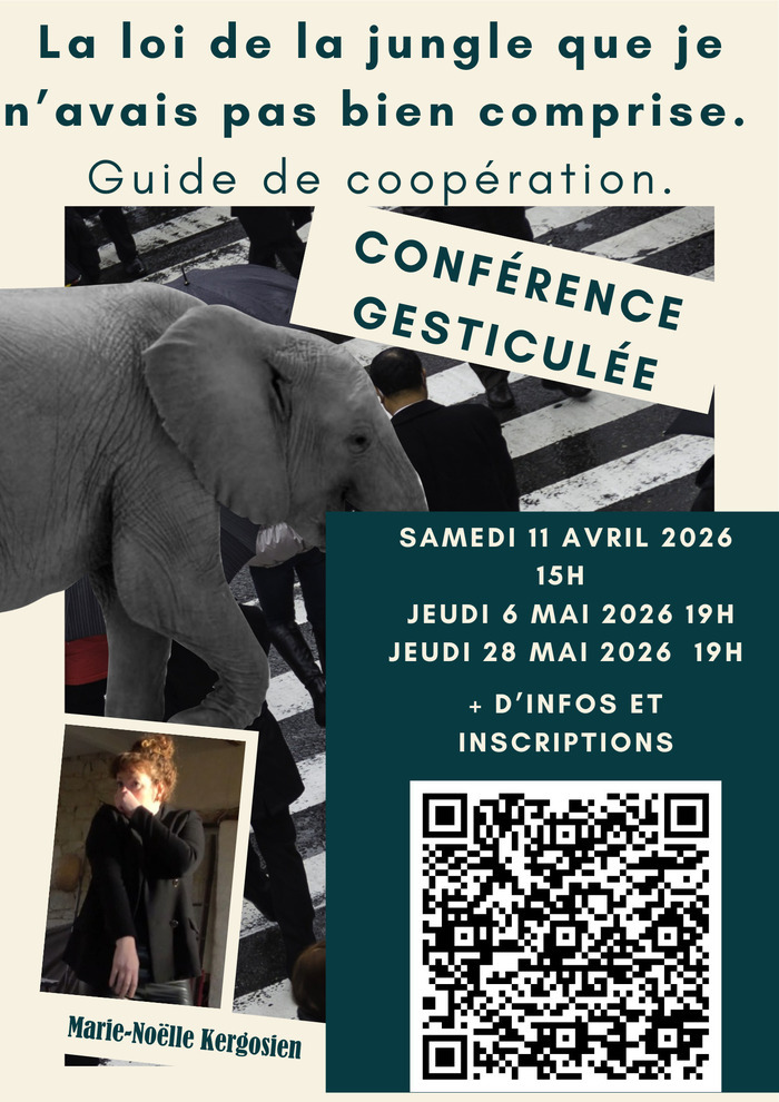 Conférence gesticulée « La loi de la jungle que je n&rsquo;avais pas bien comprise », code zero, Lorient