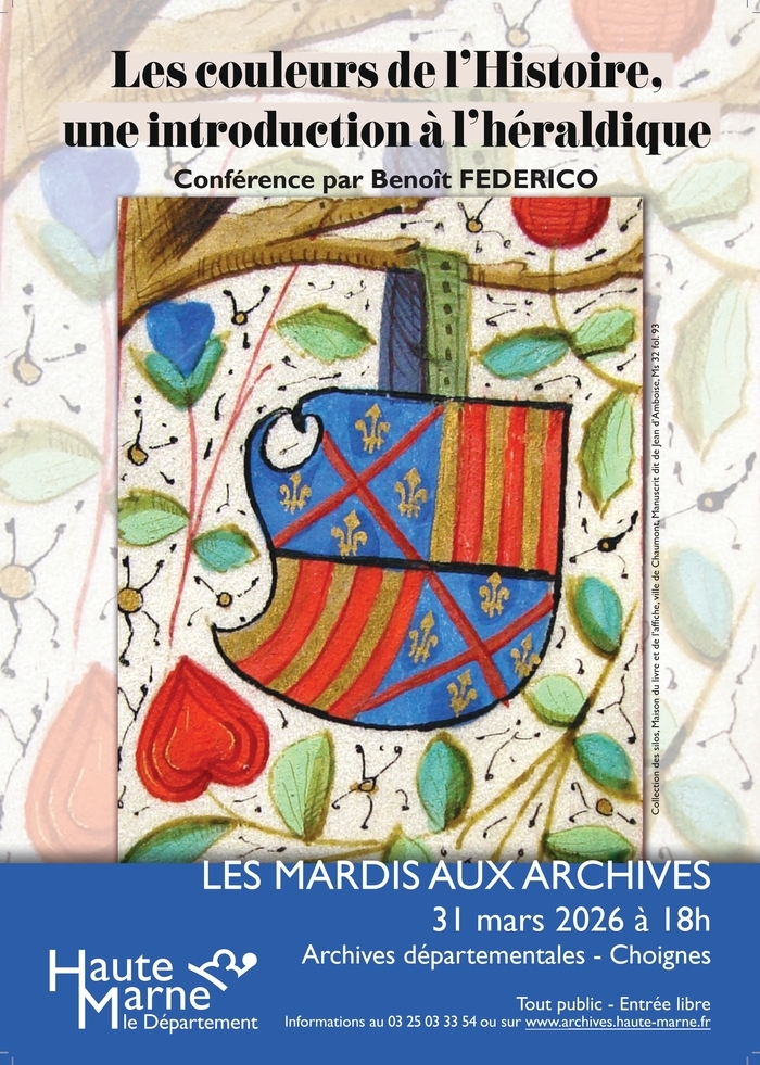 Conférence « Les couleurs de l&rsquo;histoire – une introduction à l&rsquo;héraldique », Archives départementales de la Haute-Marne, Chamarandes-Choignes