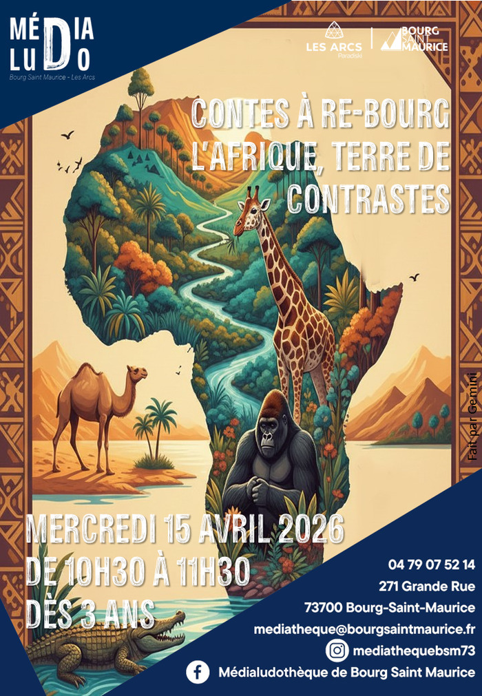 Contes à Re-Bourg : L’Afrique, terre de contrastes, Médialudothèque de Bourg Saint Maurice, Bourg-Saint-Maurice