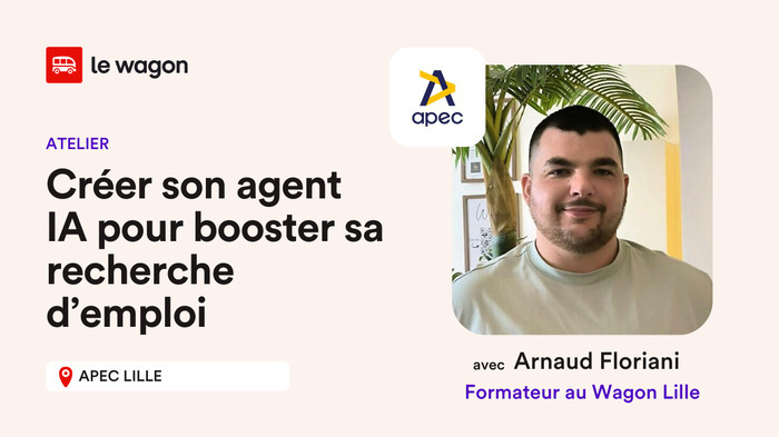 Créer son agent IA pour booster sa recherche d’emploi, APEC Lille, Lille