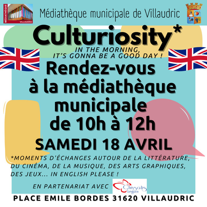 Culturiosity* Samedi 18 avril, 10h à la médiathèque, en english please !, médiathèque de Villaudric, Villaudric
