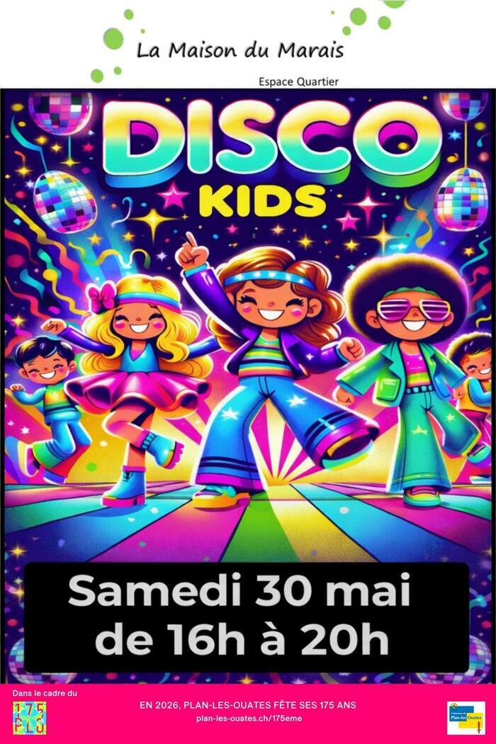 DISCO KIDS, La Maison du Marais, Genève