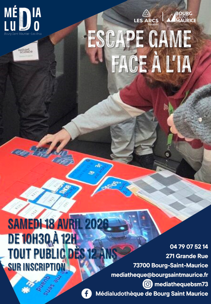 Escape game : face à l&rsquo;IA, Médialudothèque de Bourg Saint Maurice, Bourg-Saint-Maurice
