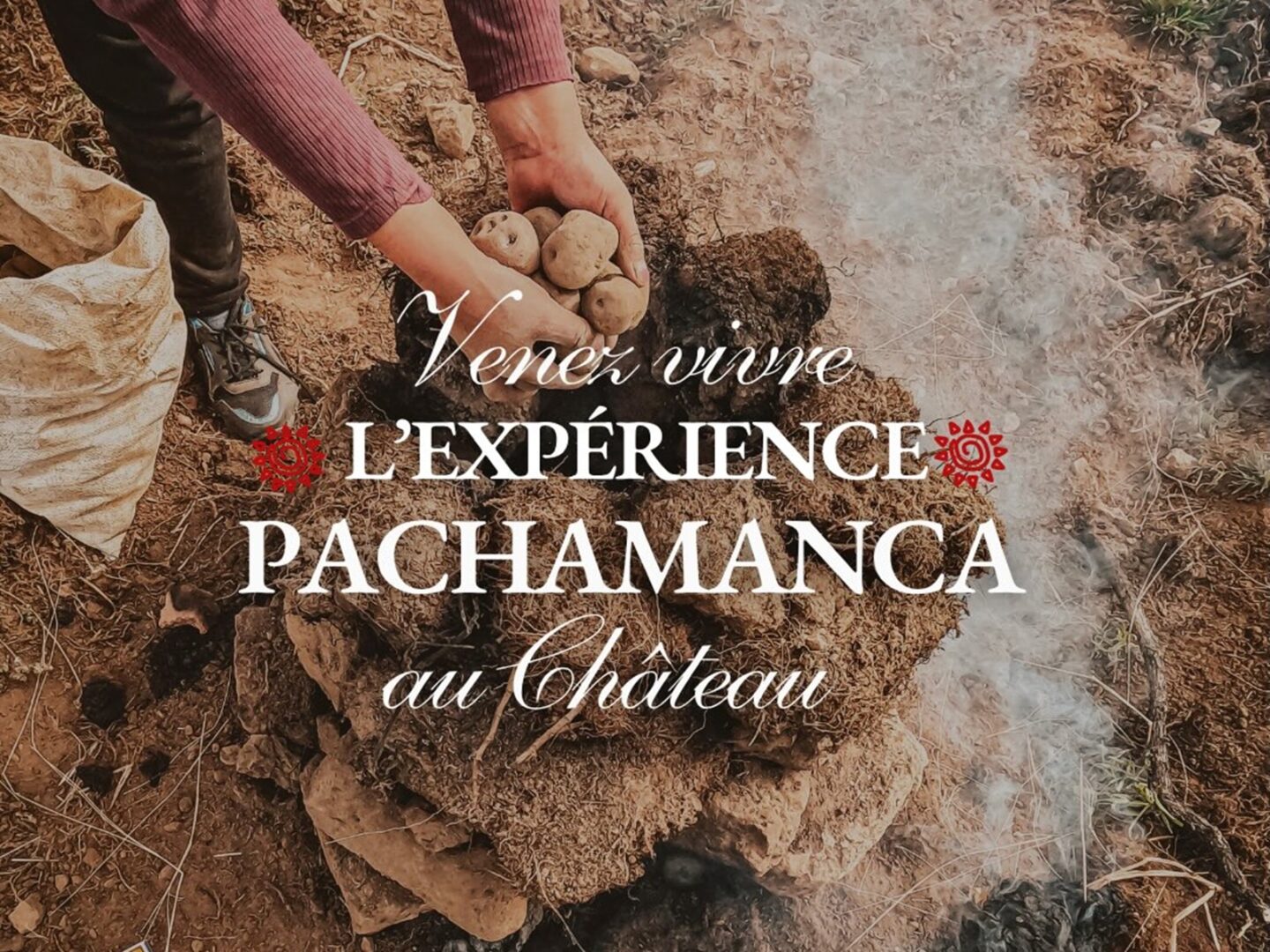 Expérience Pachamanca au Château Vrai Caillou Lieu-dit Cailloux Soussac