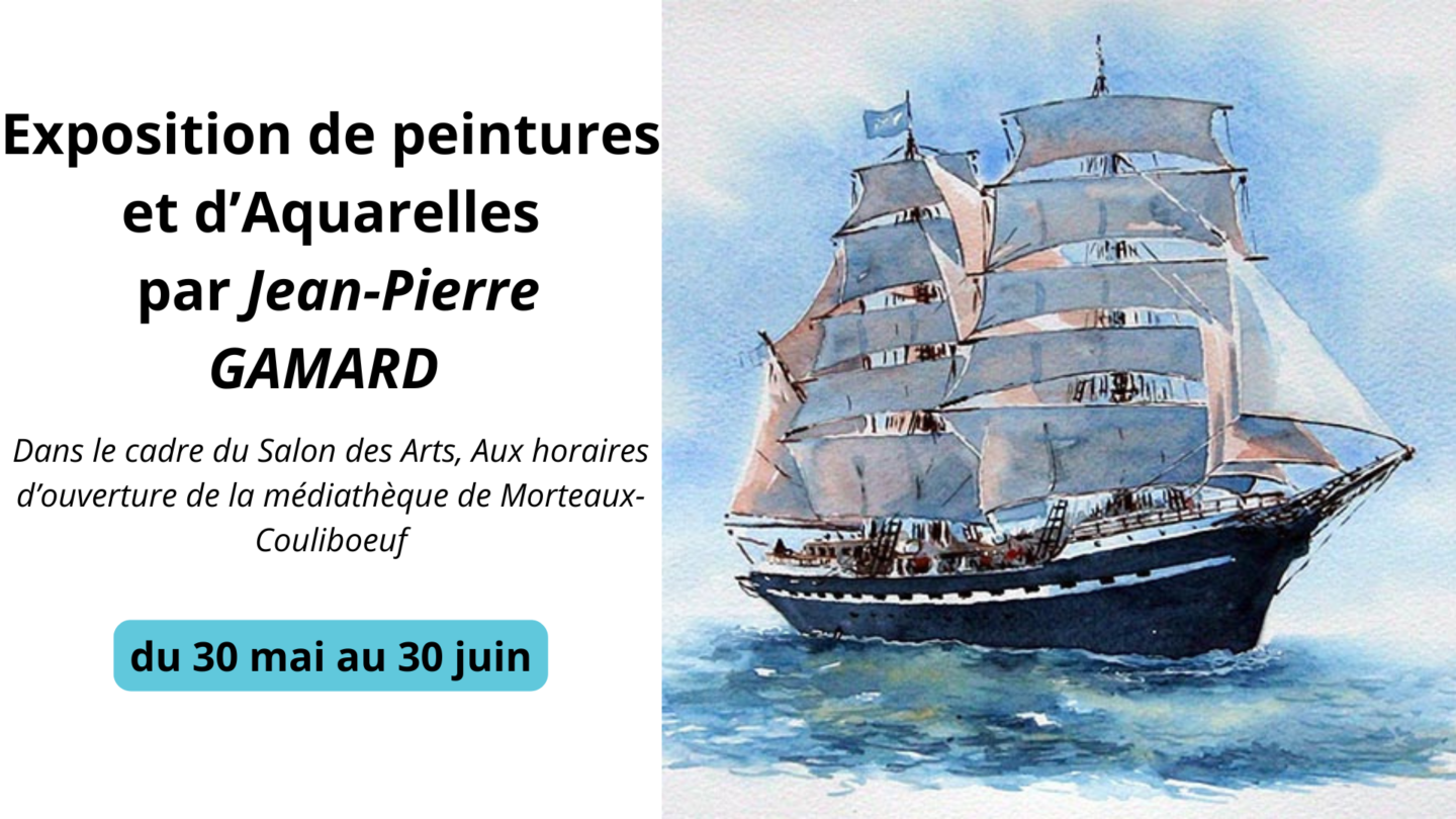 Exposition de peintures et d'aquarelles | Jean-Pierre GAMARD 9 Place de la Mairie Morteaux-Coulibœuf 2026-05-30