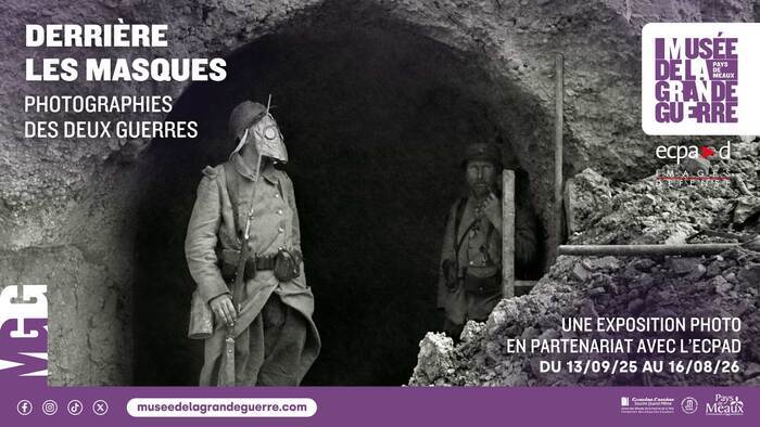 Exposition « Derrière les masques. Photographies des deux guerres », Musée de la Grande Guerre du pays de Meaux, Meaux