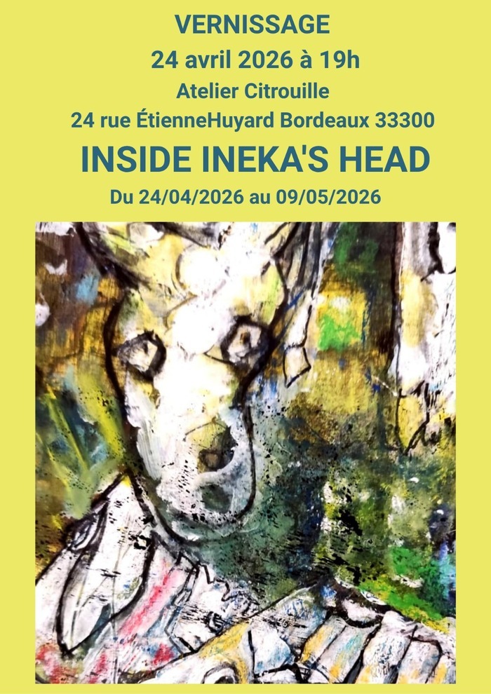 Exposition « Inside Ineka’s head », atelier Citrouille, Bordeaux