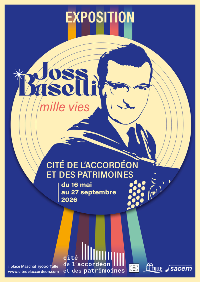 Exposition Joss Baselli – Mille Vies, Cité de l&rsquo;accordéon et des patrimoines, Tulle