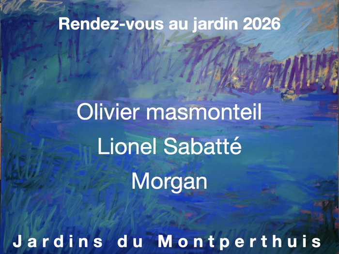 Exposition : les artistes Olivier Masmonteil, Lionel Sabatté et Morgan aux Jardins du Montperthuis, Les Jardins du Montperthuis, Chemilli