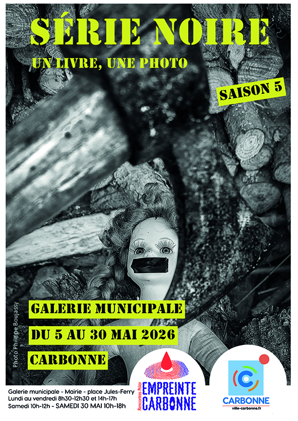 EXPOSITION SÉRIE NOIRE, UN LIVRE, UNE PHOTO Place Jules Ferry Carbonne