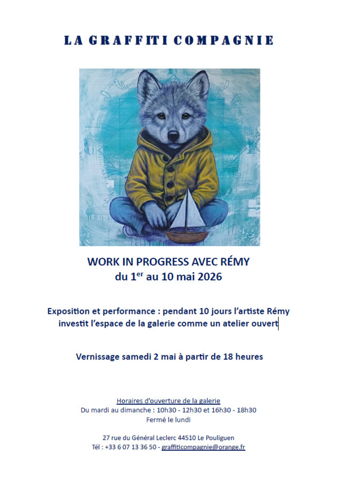 Exposition: Work in progress avec Rémy La Graffiti Compagnie Le pouliguen