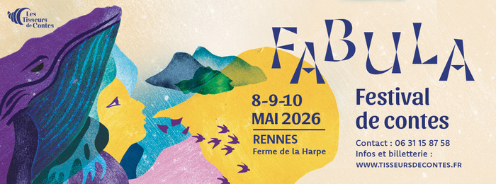 Fabula festival de contes : du 8 au 10 mai des spectacles de contes pour enfants et adultes Ferme de la Harpe Rennes Rennes