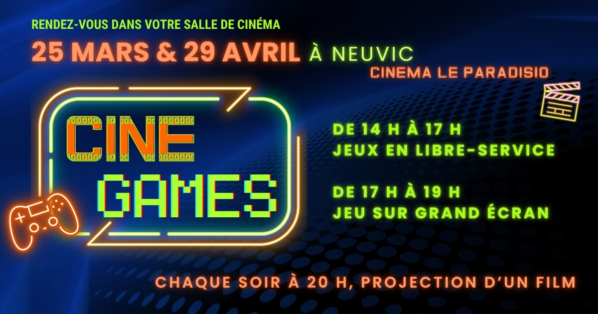 Festival Ciné Games au cinéma Le Paradisio  Neuvic