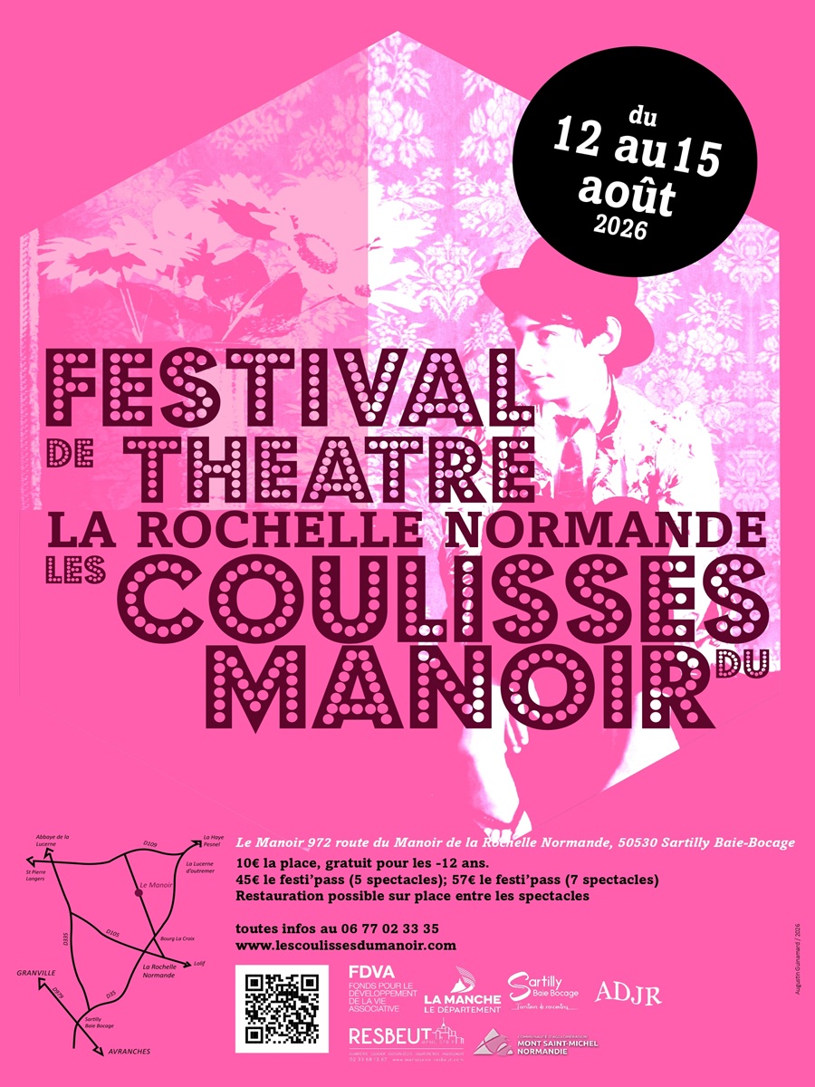 Festival de théâtre Les Coulisses du Manoir La Rochelle Normande Sartilly-Baie-Bocage