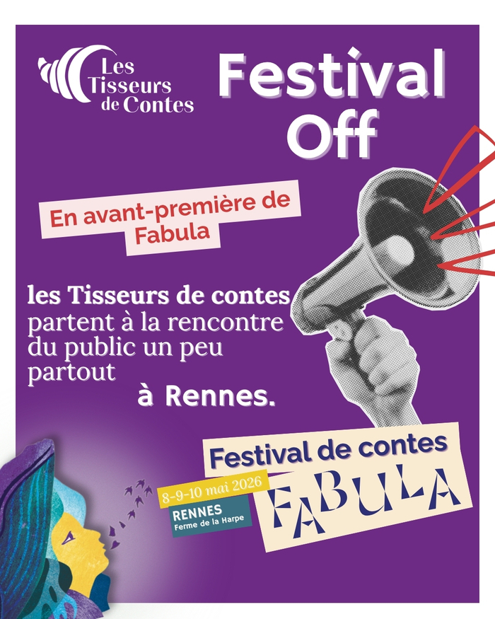Festival OFF : des contes en avant-première (25 avril → 6 mai) | Festival Fabula, Ferme de la Harpe – Au Parquet de Bal, Rennes