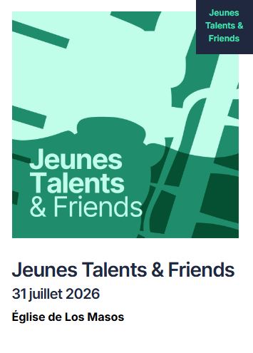 FESTIVAL PABLO CASALS: JEUNES TALENTS & FRIENDS 20 rue de l'église Los Masos 2026-07-31