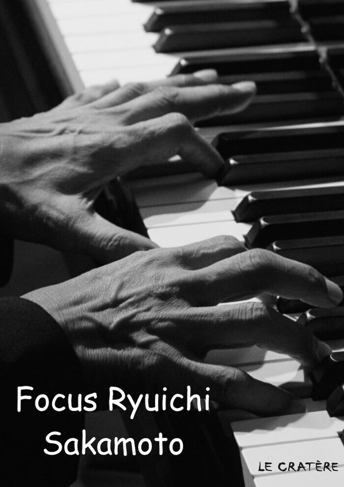 Focus Ryuichi Sakamoto Le Cratère Toulouse