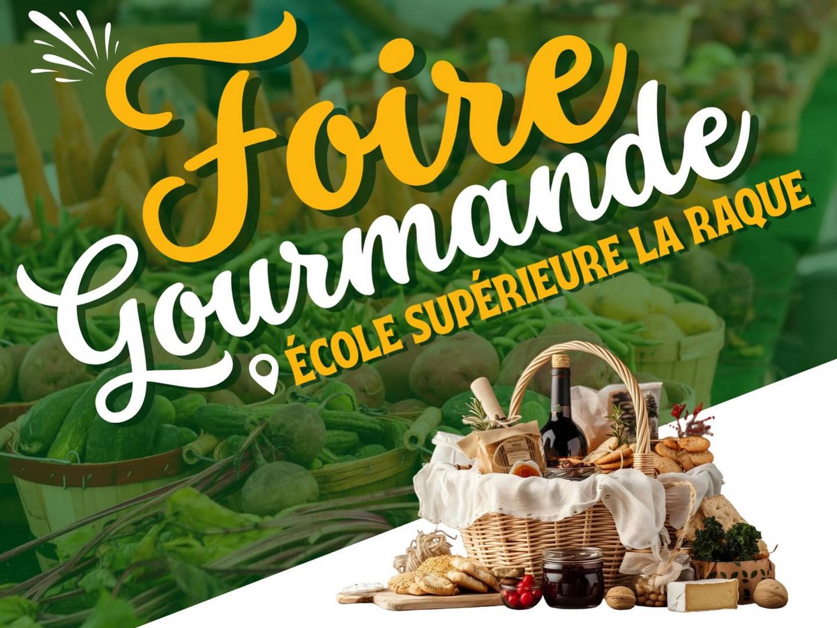 FOIRE GOURMANDE DE LA RAQUE  Lasbordes