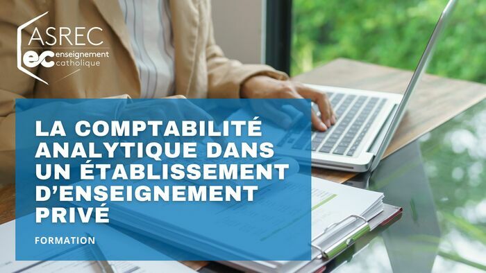Formation – La comptabilité analytique dans un établissement d&rsquo;enseignement privé, TOURS, Tours