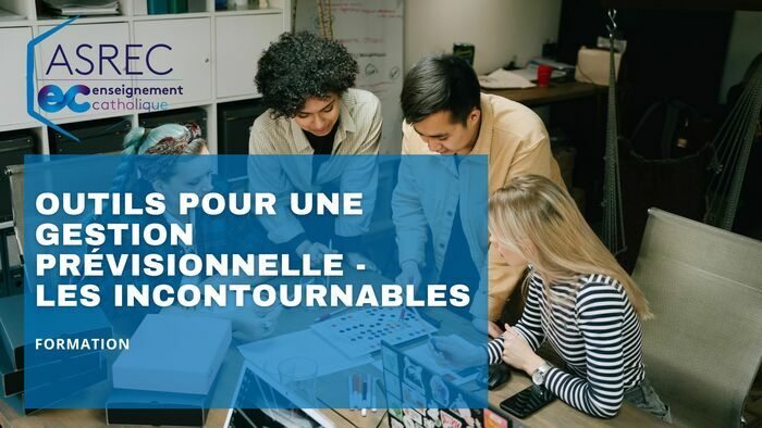 Formation - Outils pour une gestion prévisionnelle - Les incontournables TOURS Tours
