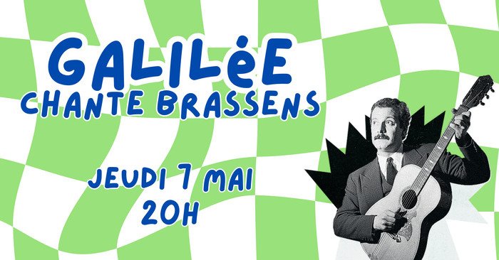– Galilée chante Brassens -, La Ruelle, Ségur-le-Château
