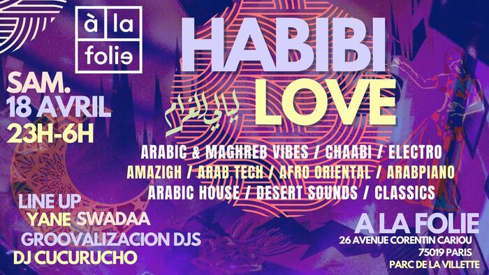 Habibi Love ~ Oriental vibes Party à La Villette !! Punk Paradise Paris