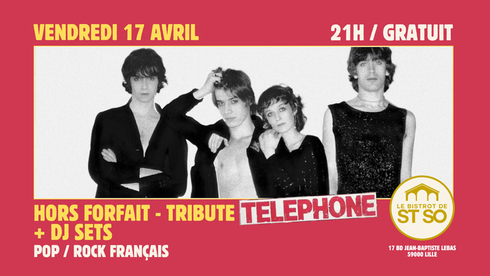 Hors Forfait – Tribute Telephone, Le Bistrot de St So, Lille