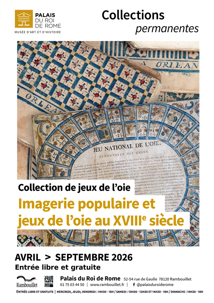 Imagerie populaire et jeux de l'oie au XVIIIe siècle Palais du Roi de Rome – musée d’art et d’histoire Rambouillet