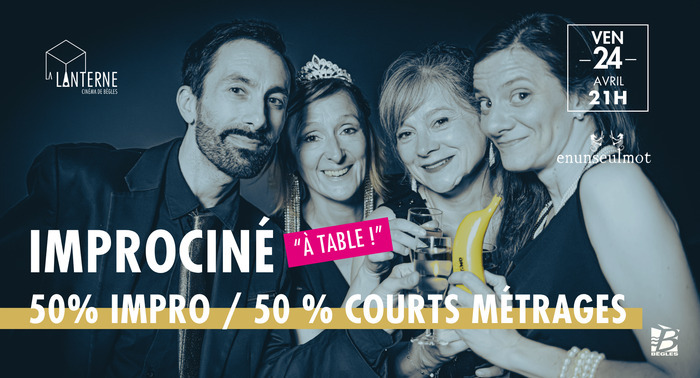 Improciné spécial « A table ! », Cinéma La Lanterne, Bègles