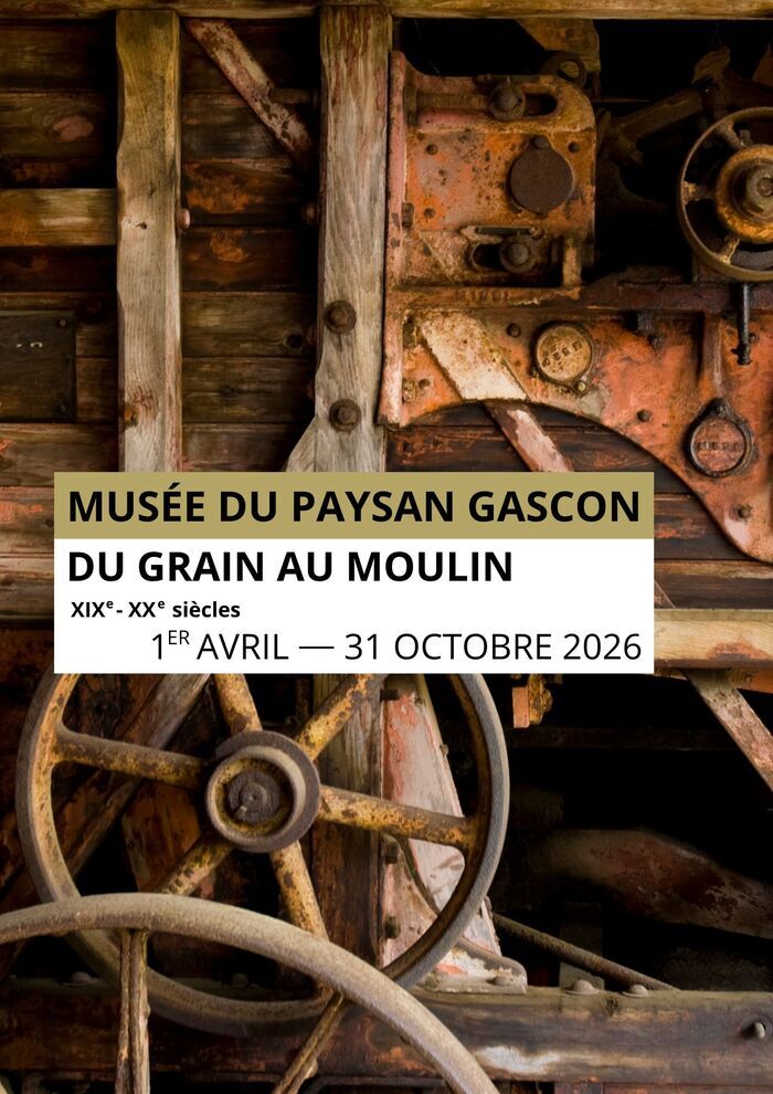 Inauguration de l&rsquo;exposition temporaire « Du grain au moulin », Musée du Paysan Gascon, Toujouse