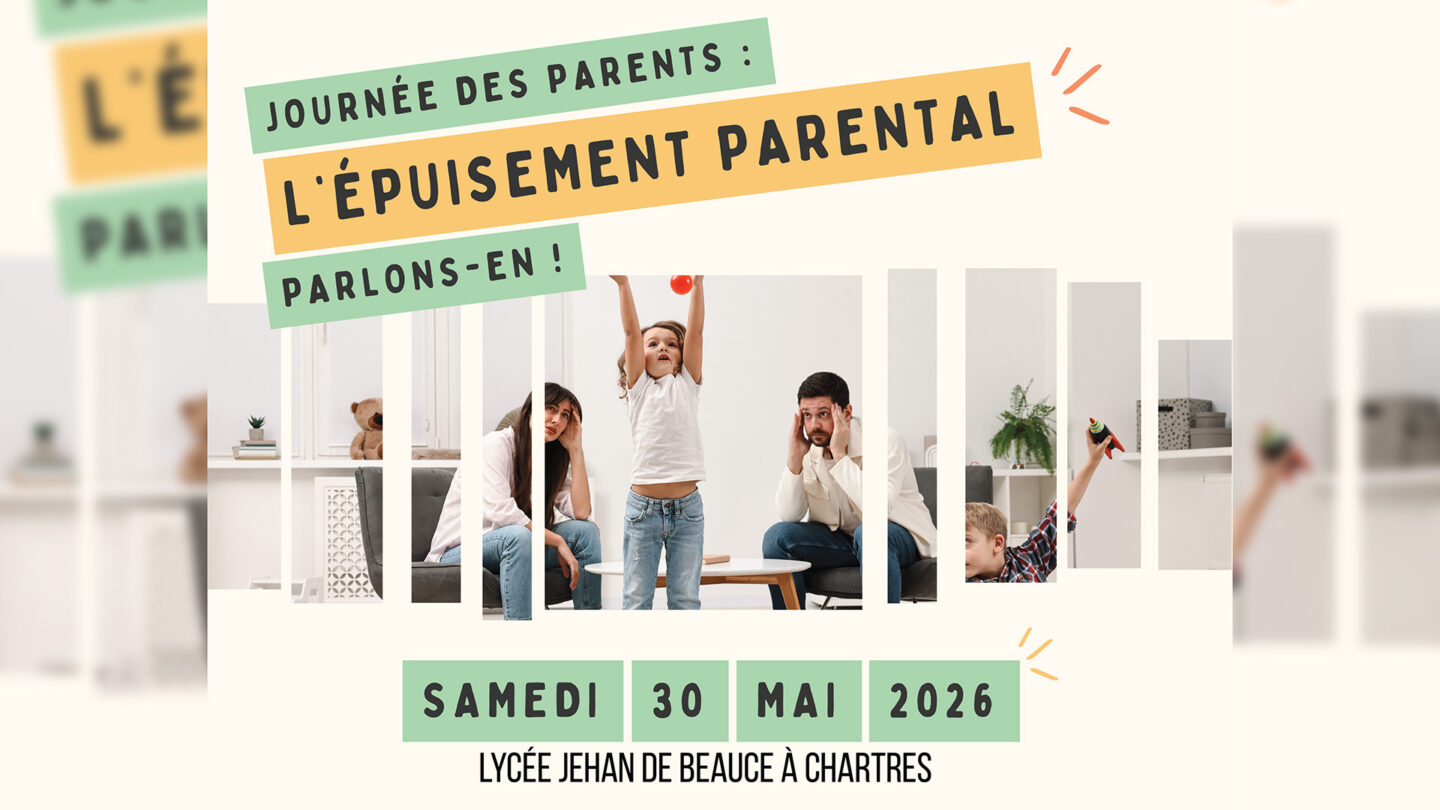 Journée des familles l’épuisement parental : parlons-en !  Chartres