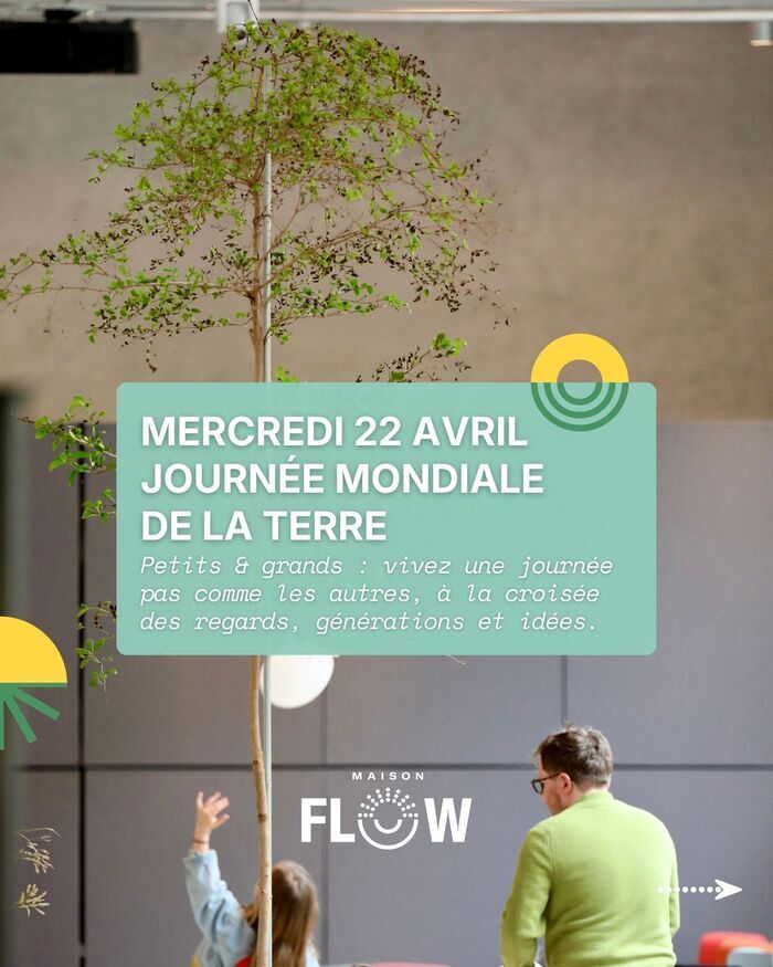 Journée Mondiale de la Terre à Maison Flow, Maison Flow, Vannes