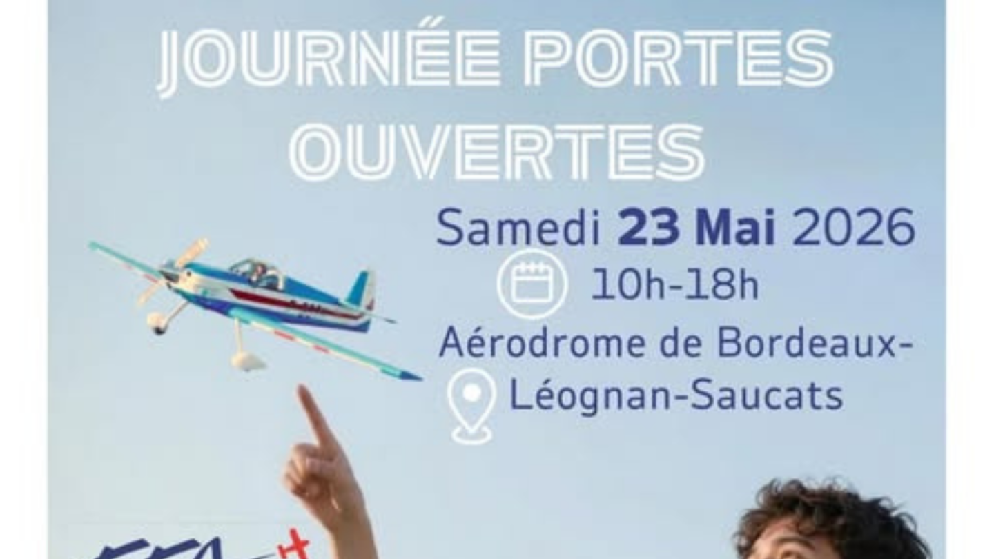 Journée portes ouvertes 2026 Aérodrome de Saucats Léognan Léognan