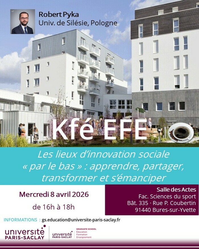 Kfé EFE, « Les lieux d&rsquo;innovation sociale « par le bas » : apprendre, partager, transformer et s&rsquo;émanciper », Salle des Actes, Fac. Sciences sport, Bât. 335, Univ. Paris-Saclay, Bures-sur-Yvette